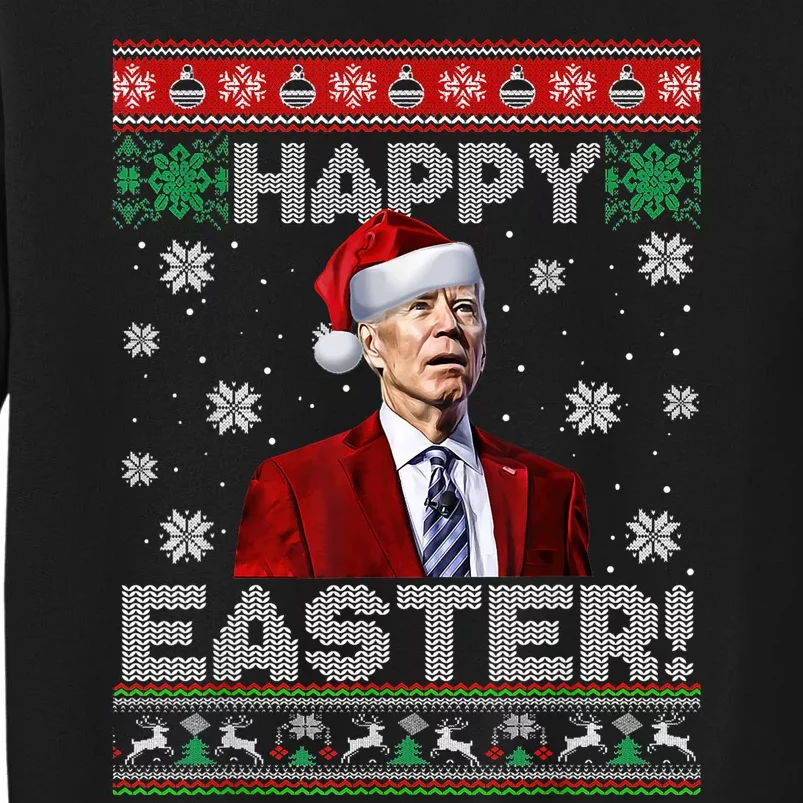 Santa Joe Biden Happy Easter Ugly Sweater Funny Christmas Sweatshirt Tall Sweatshirt