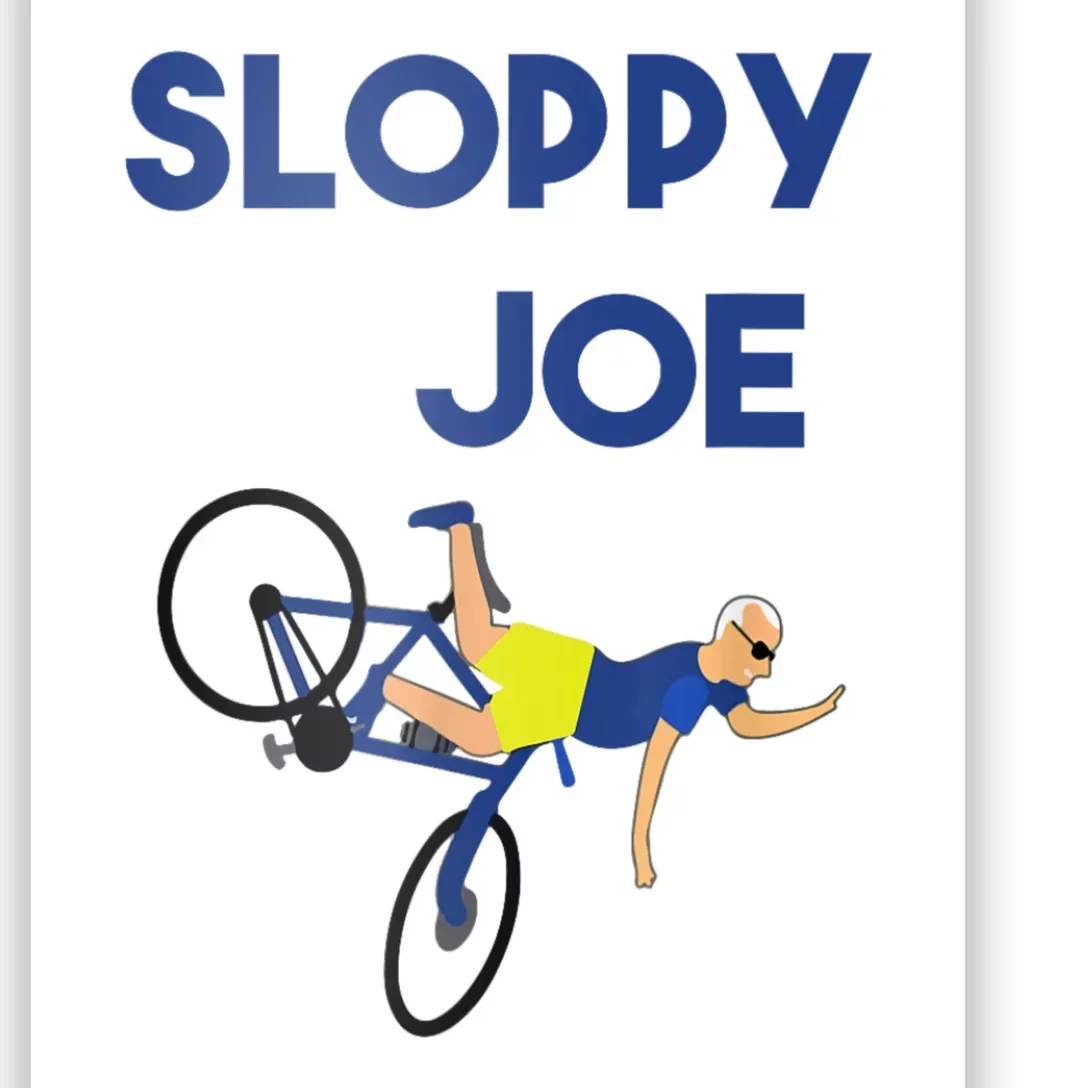 Sloppy Joe Bicycle Funny Sarcastic Poster