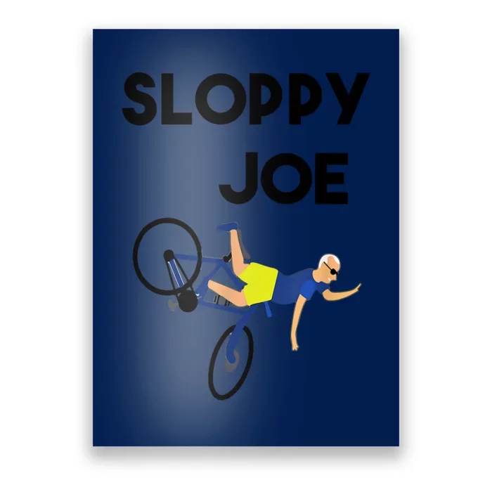 Sloppy Joe Bicycle Funny Sarcastic Poster