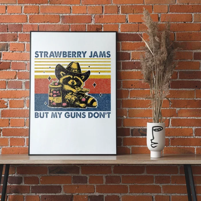 Strawberry Jams But My Toy Dont Western Cowboy Raccoon Poster