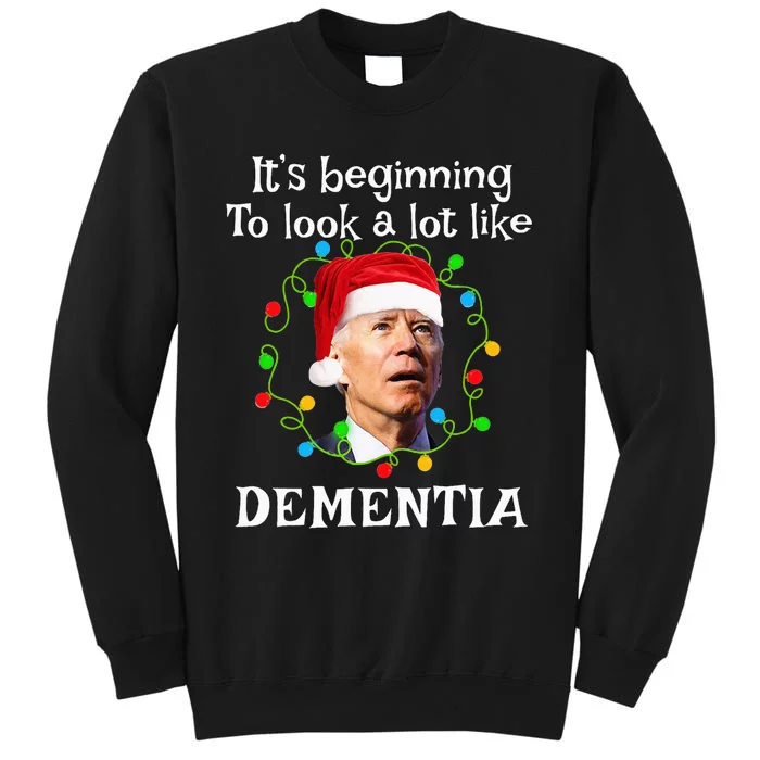 Santa Joe Biden It’s Beginning To Look A Lot Like Dementia Tall Sweatshirt