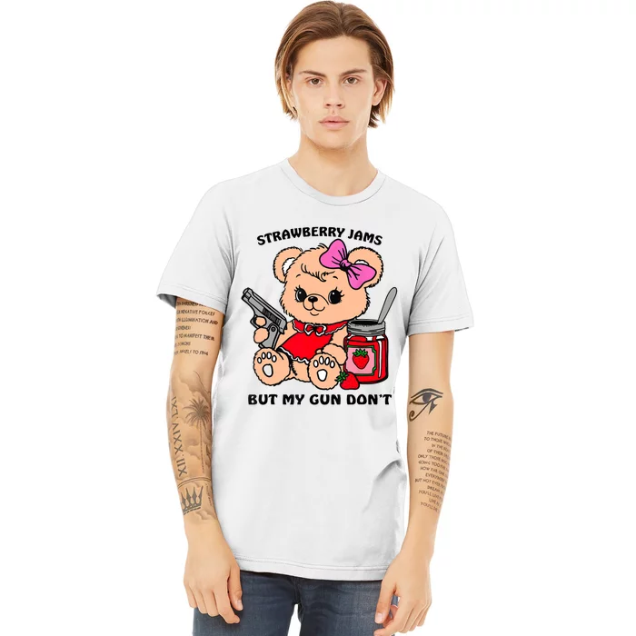 Strawberry Jams But My Gun DonT Funny Teddy Bear Meme Premium T-Shirt