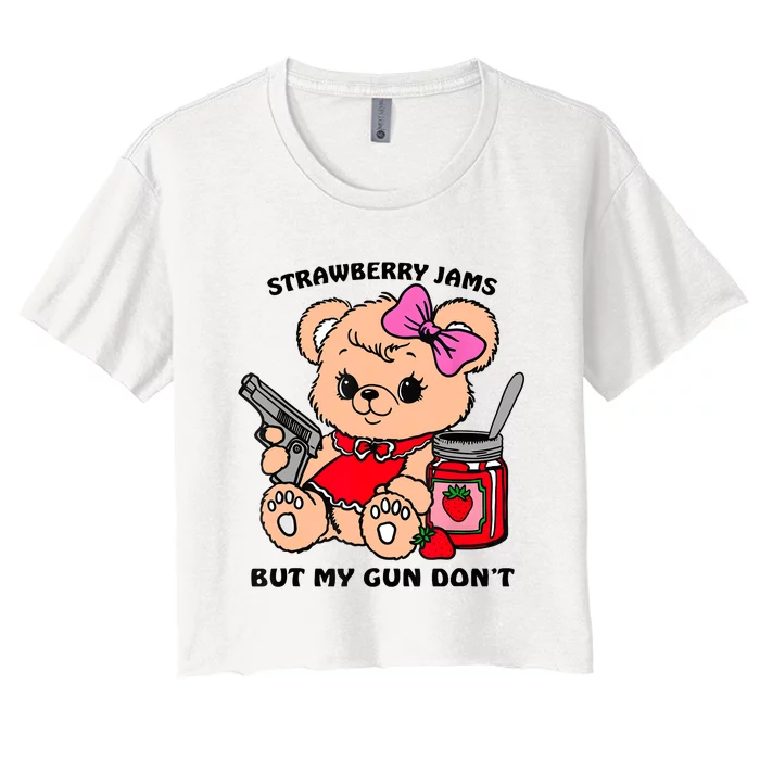 Strawberry Jams But My Gun DonT Funny Teddy Bear Meme Women's Crop Top Tee