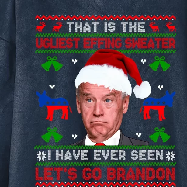 Santa Joe Biden That Is The Ugliest Effing Christmas Sweater Gift Hooded Wearable Blanket