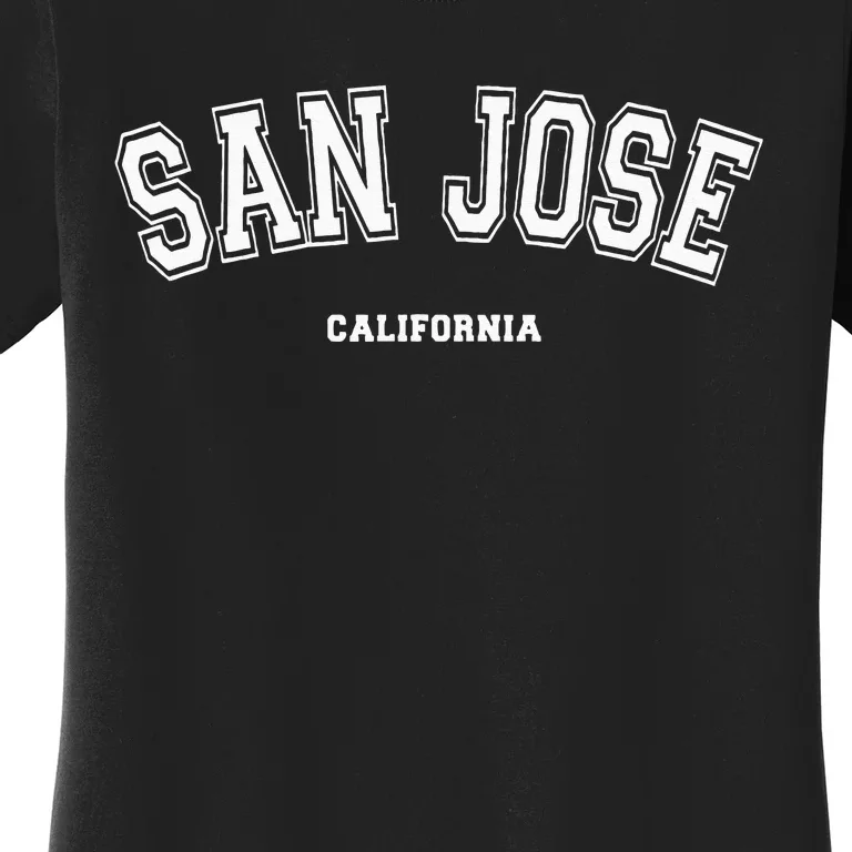 San Jose California Women's T-Shirt