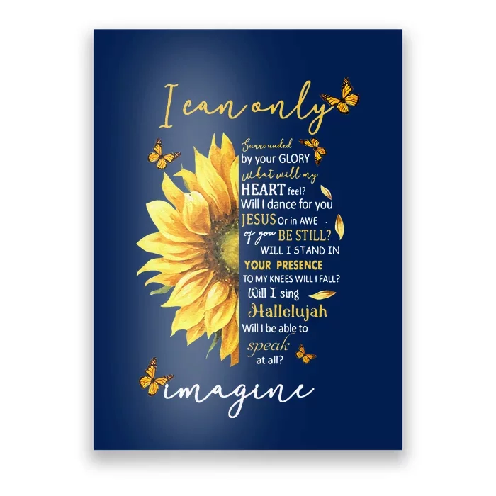 Sunflower Jesus Cross I Can Imagine Christian Religious Gift Poster