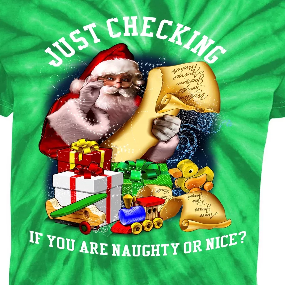 Santa Just Checking If You Are Naughty Or Nice Kids Tie-Dye T-Shirt