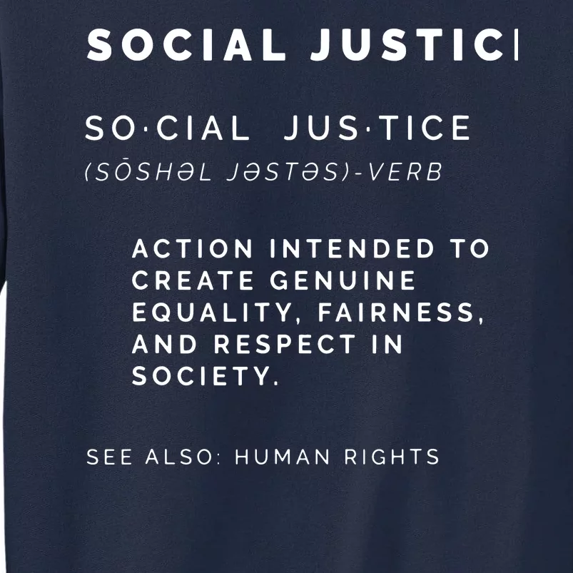 Social Justice Definition | SJW, Liberal, Civil Rights Tall Sweatshirt