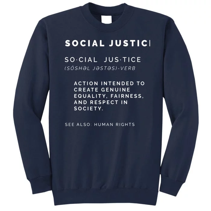 Social Justice Definition | SJW, Liberal, Civil Rights Tall Sweatshirt