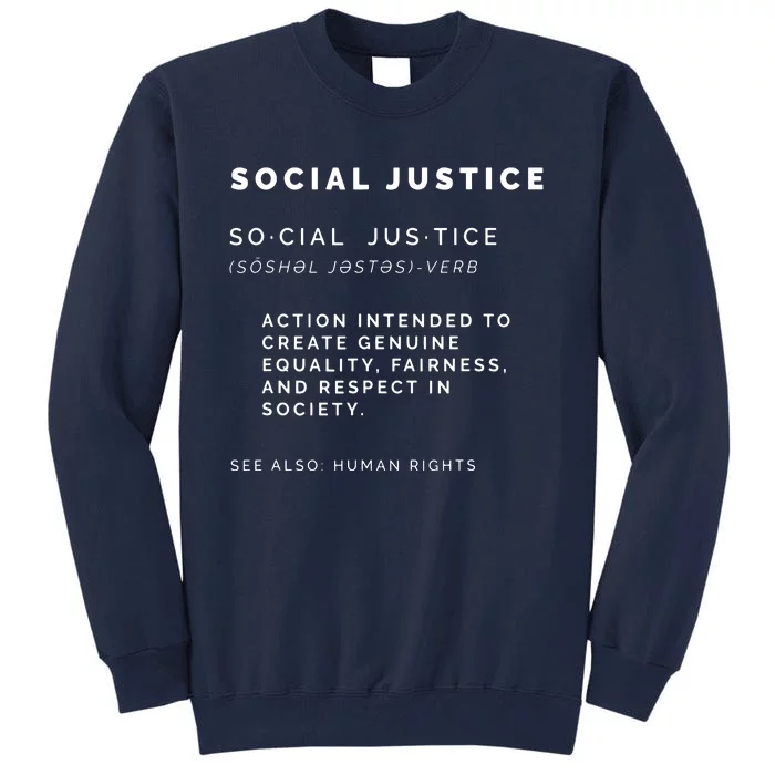 Social Justice Definition SJW, Liberal, Civil Rights Tall Sweatshirt