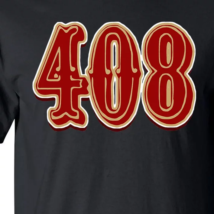 San Jose Dynasty S 408 Hella 408 Legacy Tall T-Shirt