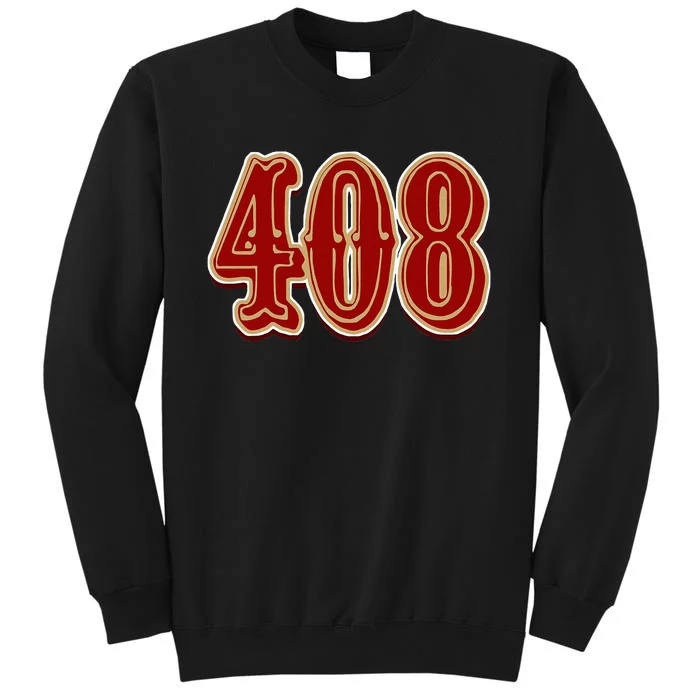 San Jose Dynasty S 408 Hella 408 Legacy Tall Sweatshirt