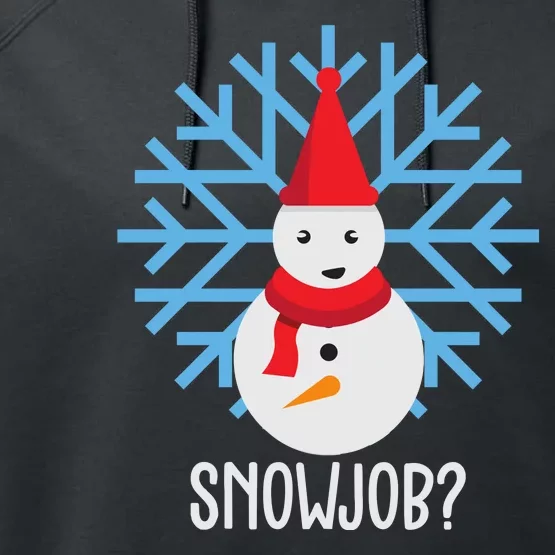 Snow Job Funny Snowman Performance Fleece Hoodie