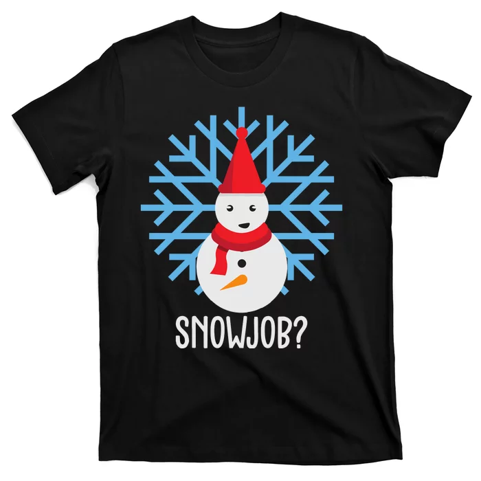 Snow Job Funny Snowman T-Shirt