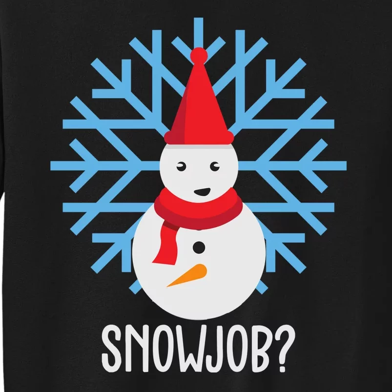 Snow Job Funny Snowman Tall Sweatshirt