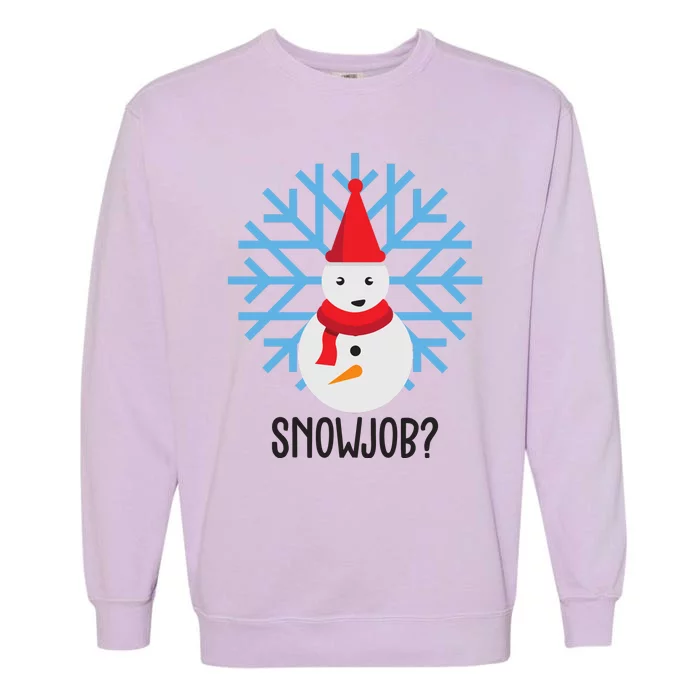 Snow Job Funny Snowman Garment-Dyed Sweatshirt