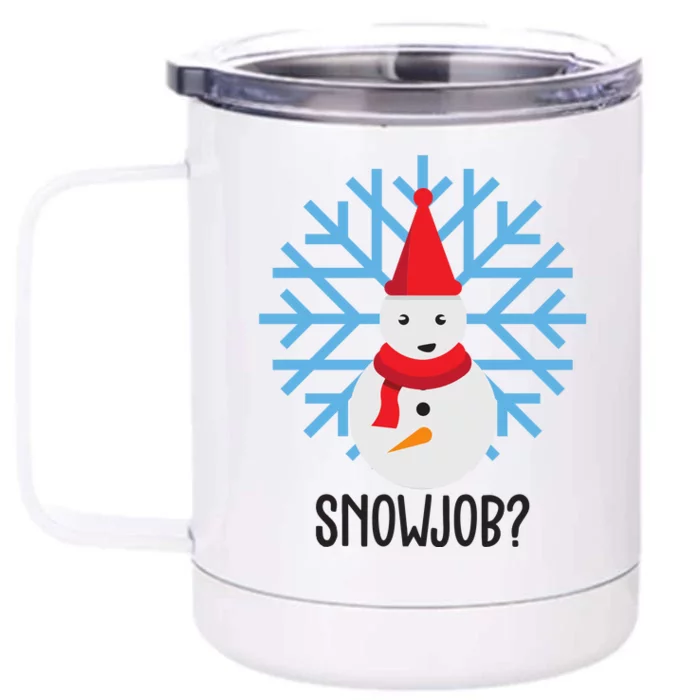 Snow Job Funny Snowman Front & Back 12oz Stainless Steel Tumbler Cup