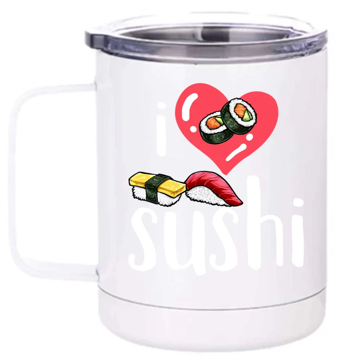 Sushi Japanese Food Sushi Lover Gift Front & Back 12oz Stainless Steel Tumbler Cup