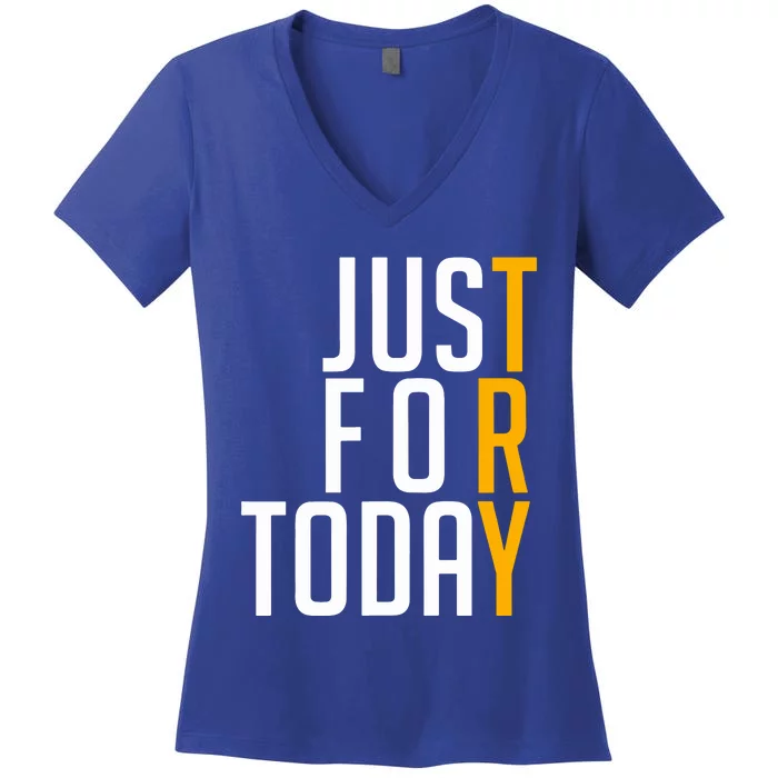 Sober Just For Today Try Women's V-Neck T-Shirt