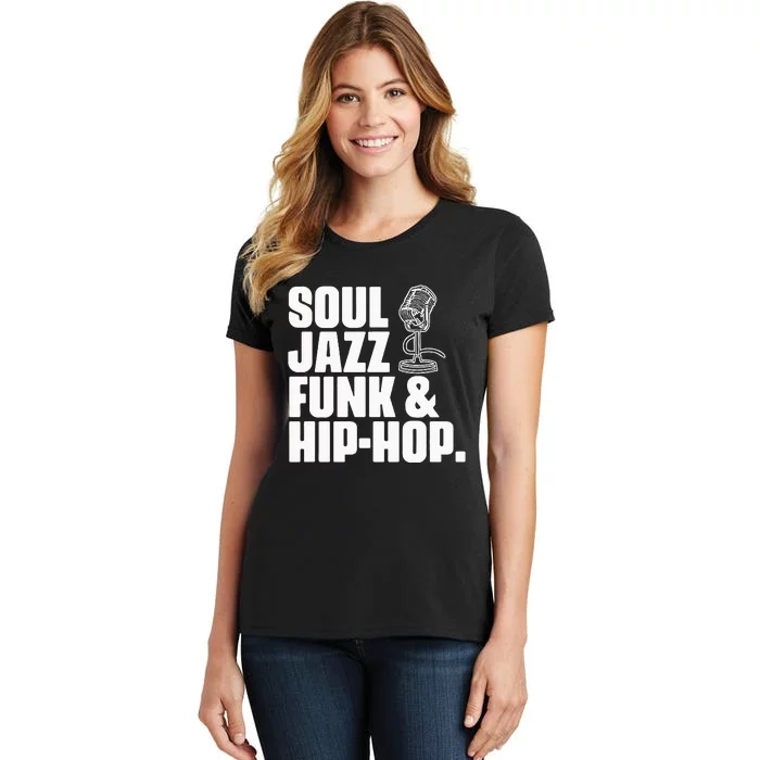 Soul Jazz Funk And Hip Hop Music Genre Musician Music Lovers Women's T-Shirt