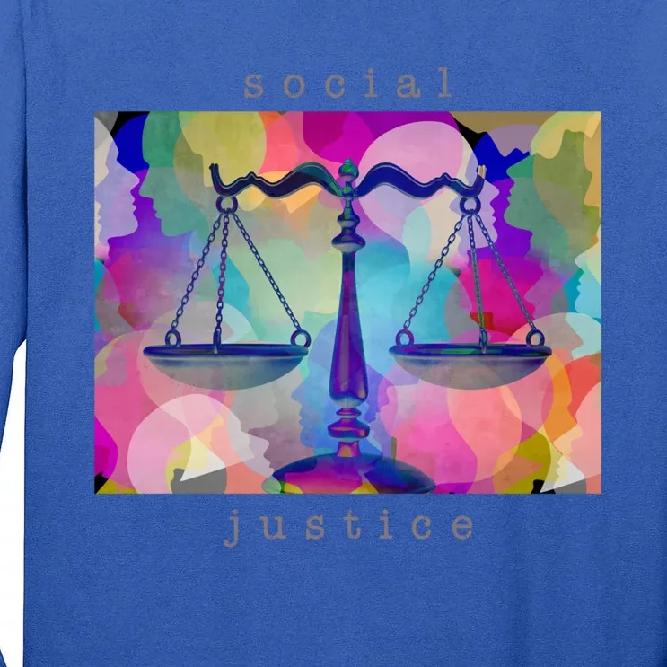 Social Justice Gift Tall Long Sleeve T-Shirt