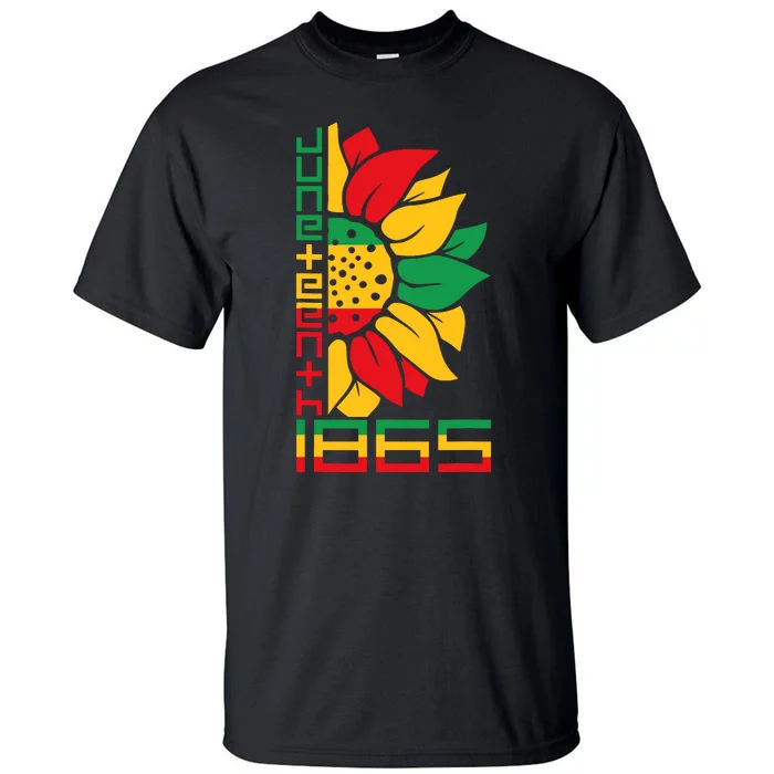 Sunflower Juneteenth Indepedence Day Black African American Tall T-Shirt