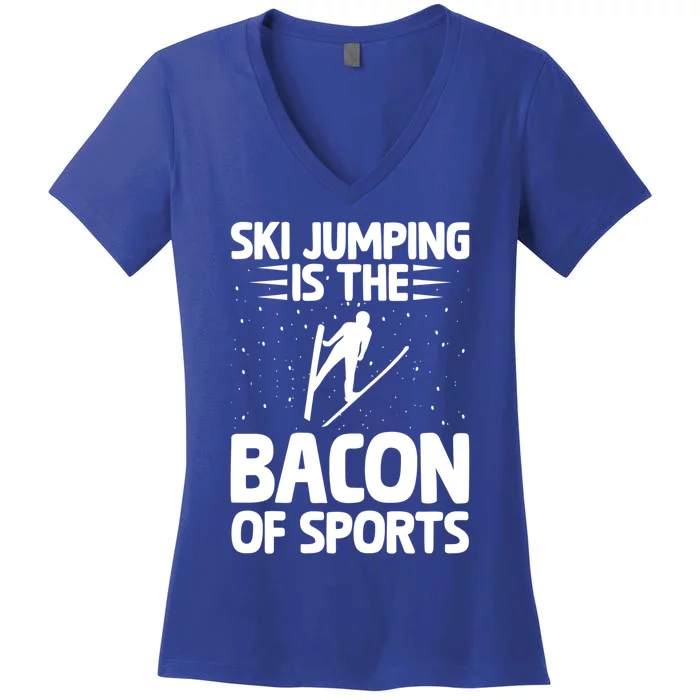 Ski Jumping Is The Bacon Of Sports Bacon Lover Ski Jumper Gift Women's V-Neck T-Shirt