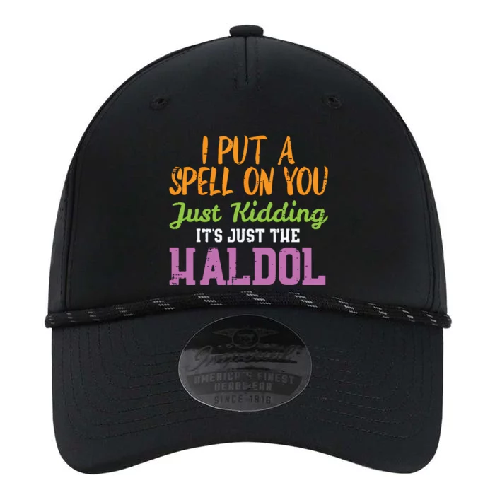 Spell Just Kidding Haldol Funny Nurse Halloween Rn Icu Performance The Dyno Cap