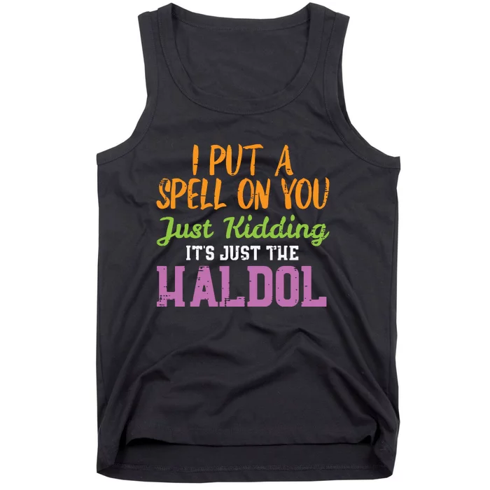 Spell Just Kidding Haldol Funny Nurse Halloween Rn Icu Tank Top