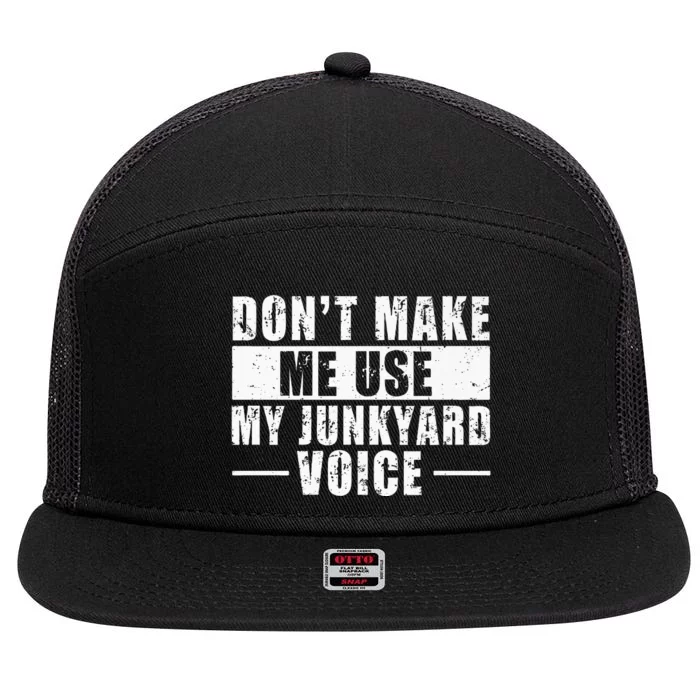 Scrapyard & Junkyard Life Quote For A Junk Yard Scrapper 7 Panel Mesh Trucker Snapback Hat