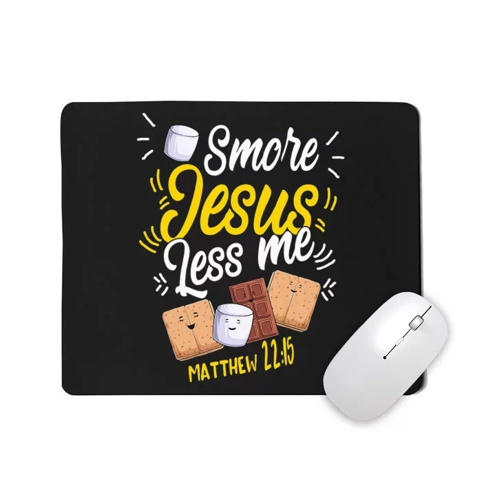 Smore Jesus less me Tent Wilderness Glamping Campfire Nature Mousepad