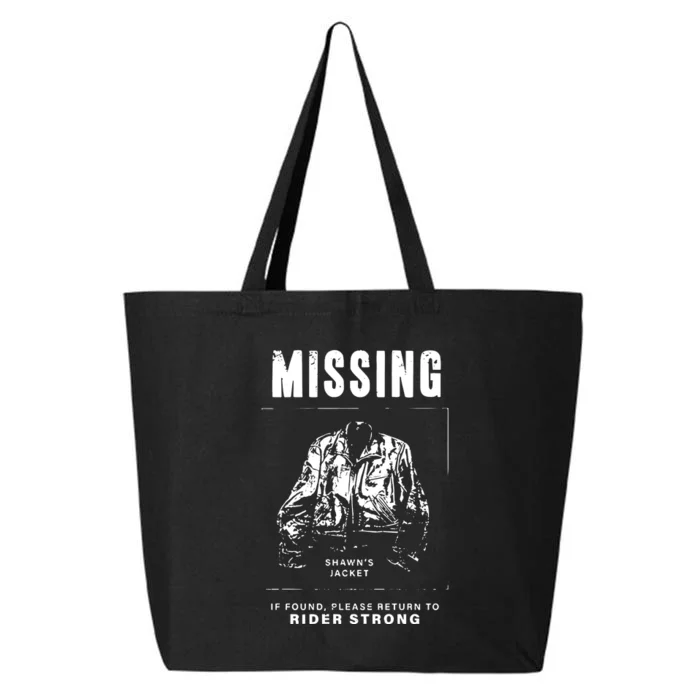 ShawnS Jacket Missing If Found Please Return To Rider Strong 25L Jumbo Tote