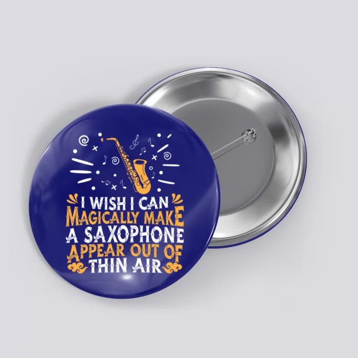 Saxophone Jazz Musician Player Gift Magical Sax Saxophonist Meaningful Gift Button