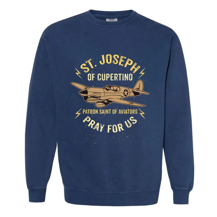 St. Joseph Of Cupertino Patron Saint Of Pilots Aviators Men Garment-Dyed Sweatshirt