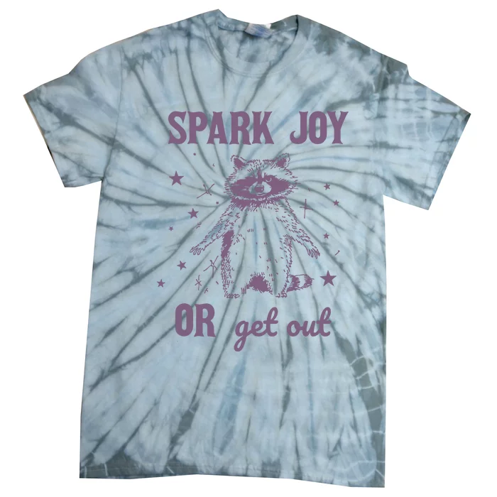 Spark Joy Or Get Out Vintage Tie-Dye T-Shirt