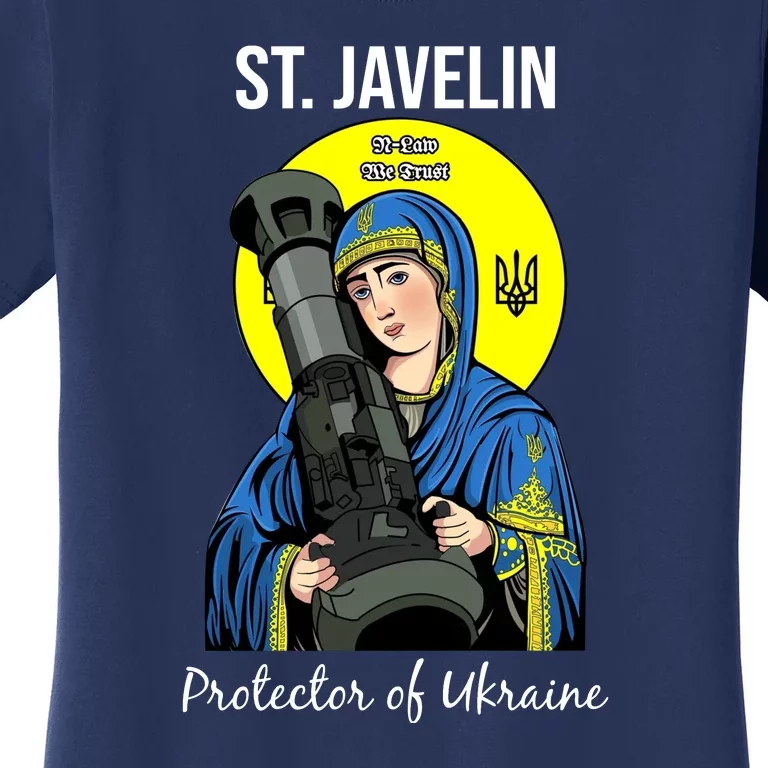 St. Javelin Protector Of Ukraine Support Stand With Ukraine Women's T-Shirt