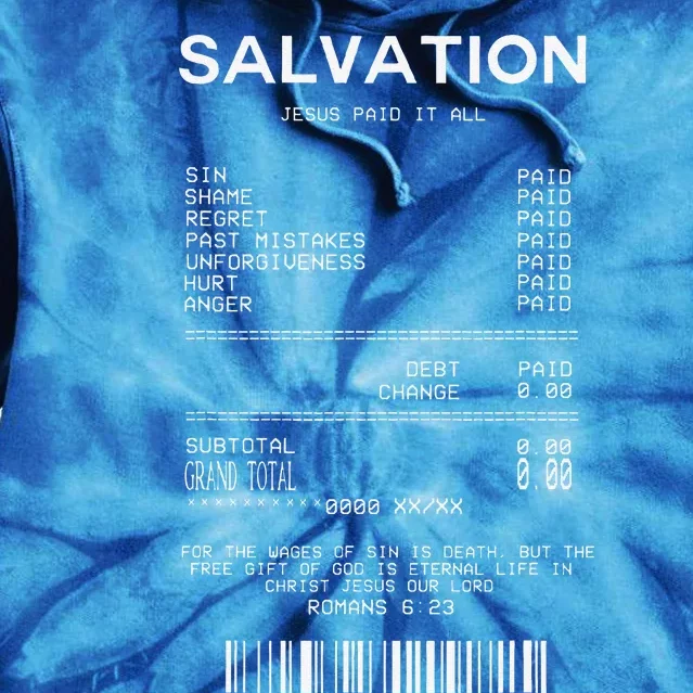 Salvation Jesus Paid It All Christian Tie Dye Hoodie