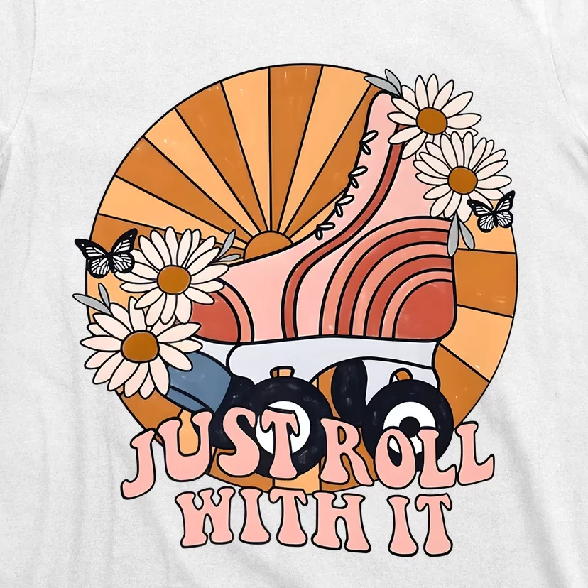 Sunshine Just Roll With It Roller Groovy Vibes Skate Skating T-Shirt