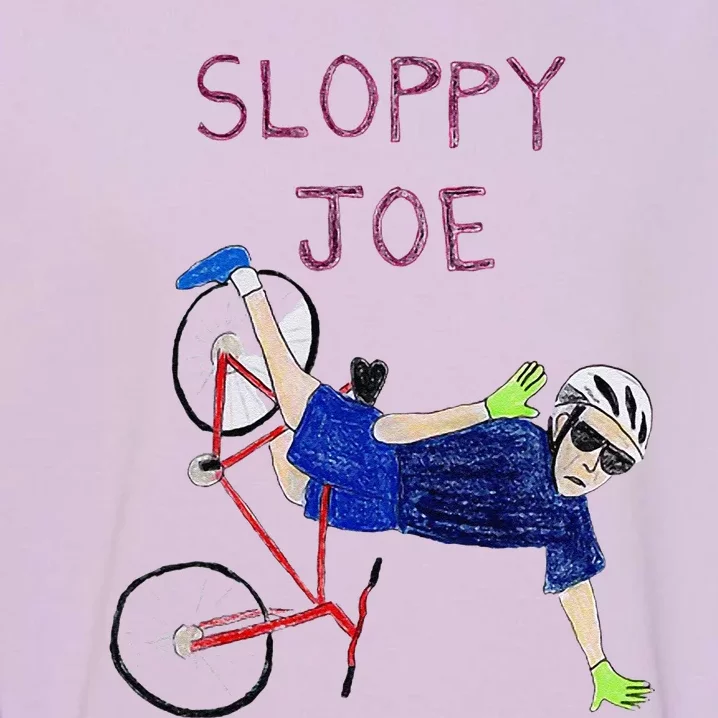 Sloppy Joe Running The Country Is Like Riding A Bike Garment-Dyed Sweatshirt