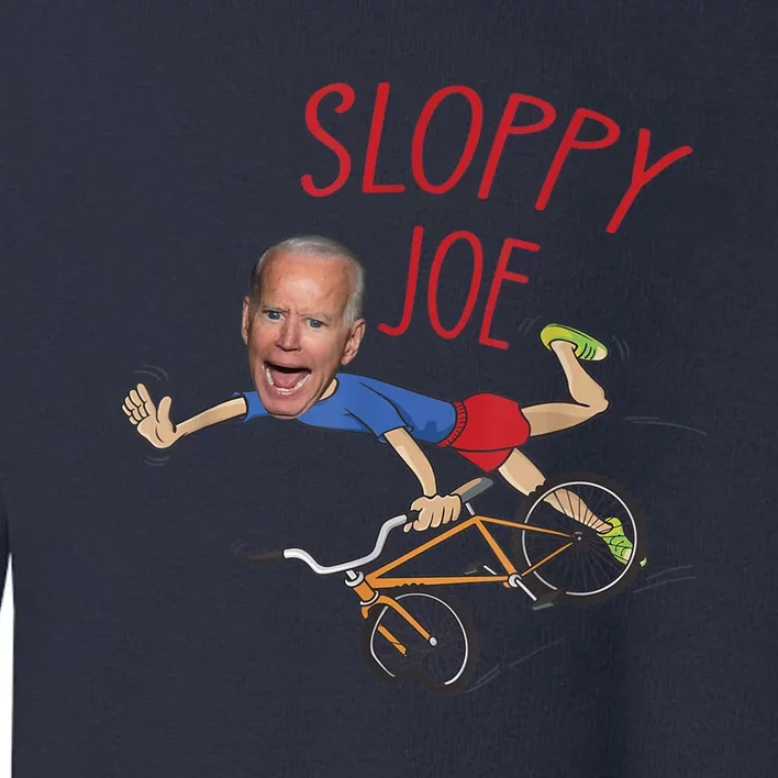 Sloppy Joe Running The Country Is Like Riding A Bike Toddler Sweatshirt