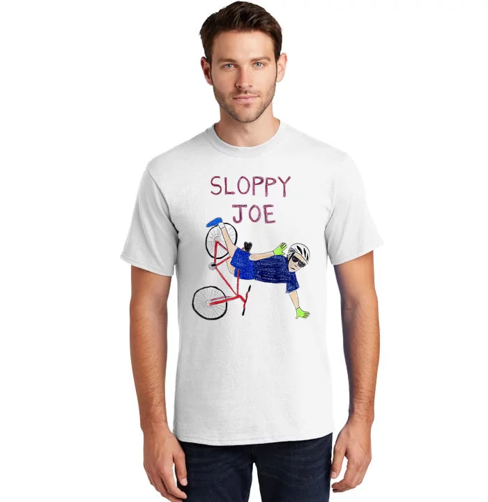 Sloppy Joe Running The Country Is Like Riding A Bike Tall T-Shirt