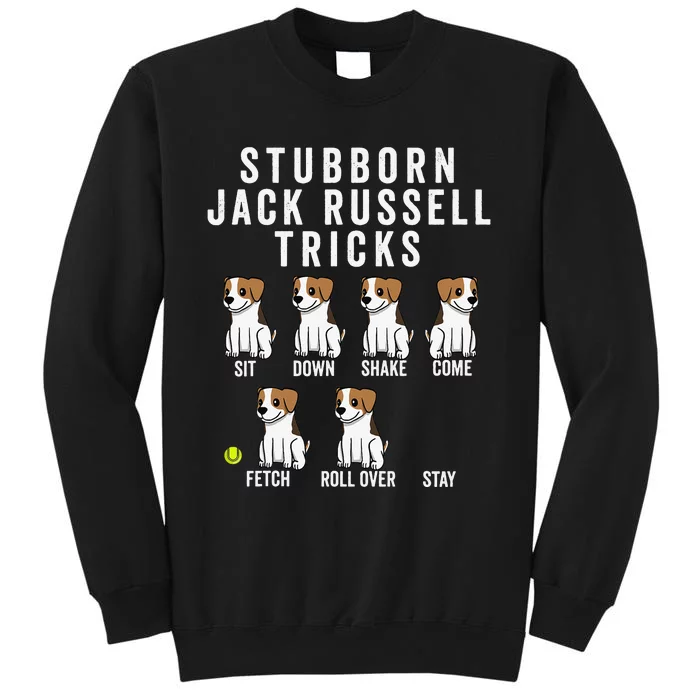 Stubborn Jack Russell Terrier Tricks Dog Gift Tall Sweatshirt