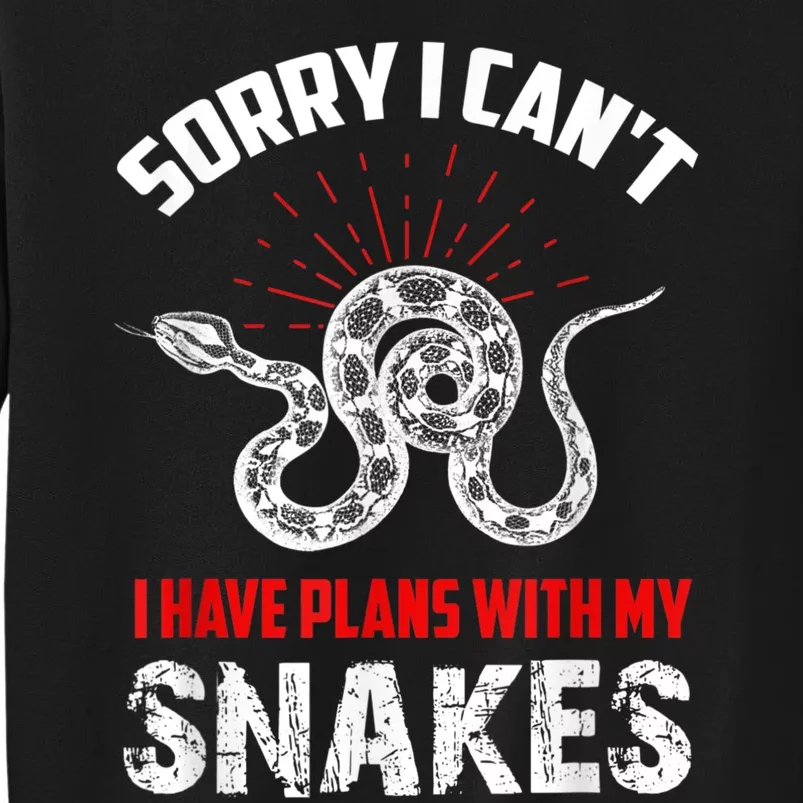 Snake Joke Snake Lover Saying Snake Collector Gift Tall Sweatshirt