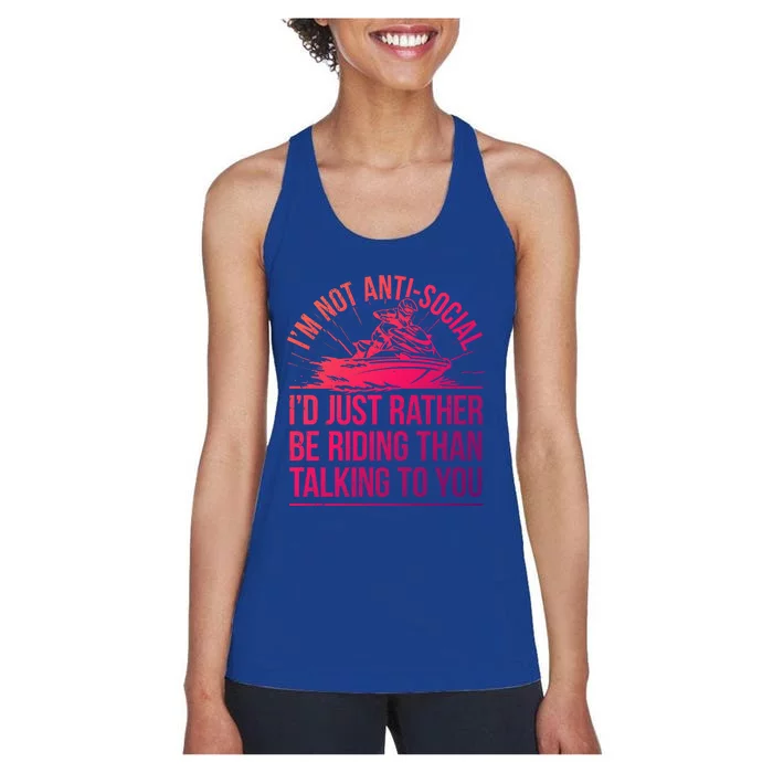 Sarcastic Jet Skiing I Watercraft Rider Jet Skiing Gift Women's Racerback Tank