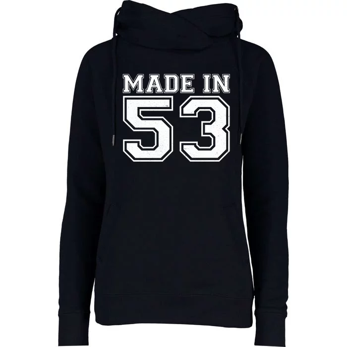 Sporty Jersey Style Made In 1953 70th Birthday Womens Funnel Neck Pullover Hood