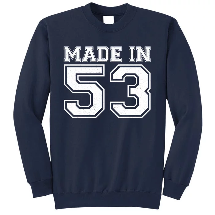 Sporty Jersey Style Made In 1953 70th Birthday Tall Sweatshirt