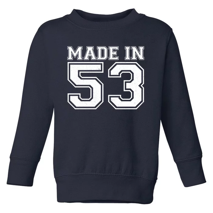 Sporty Jersey Style Made In 1953 70th Birthday Toddler Sweatshirt