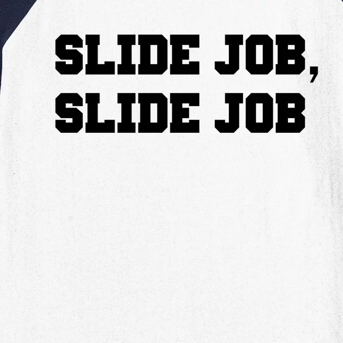 Slide Job Baseball Sleeve Shirt