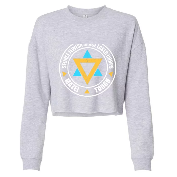 Secret Jewish Space Laser Corps Mazel Tov Funny Prank Cropped Pullover Crew