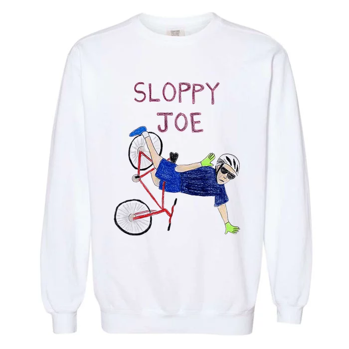 Sloppy Joe Tee Running The Country Is Like Riding A Bike Garment-Dyed Sweatshirt